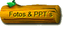 Fotos & PPTs